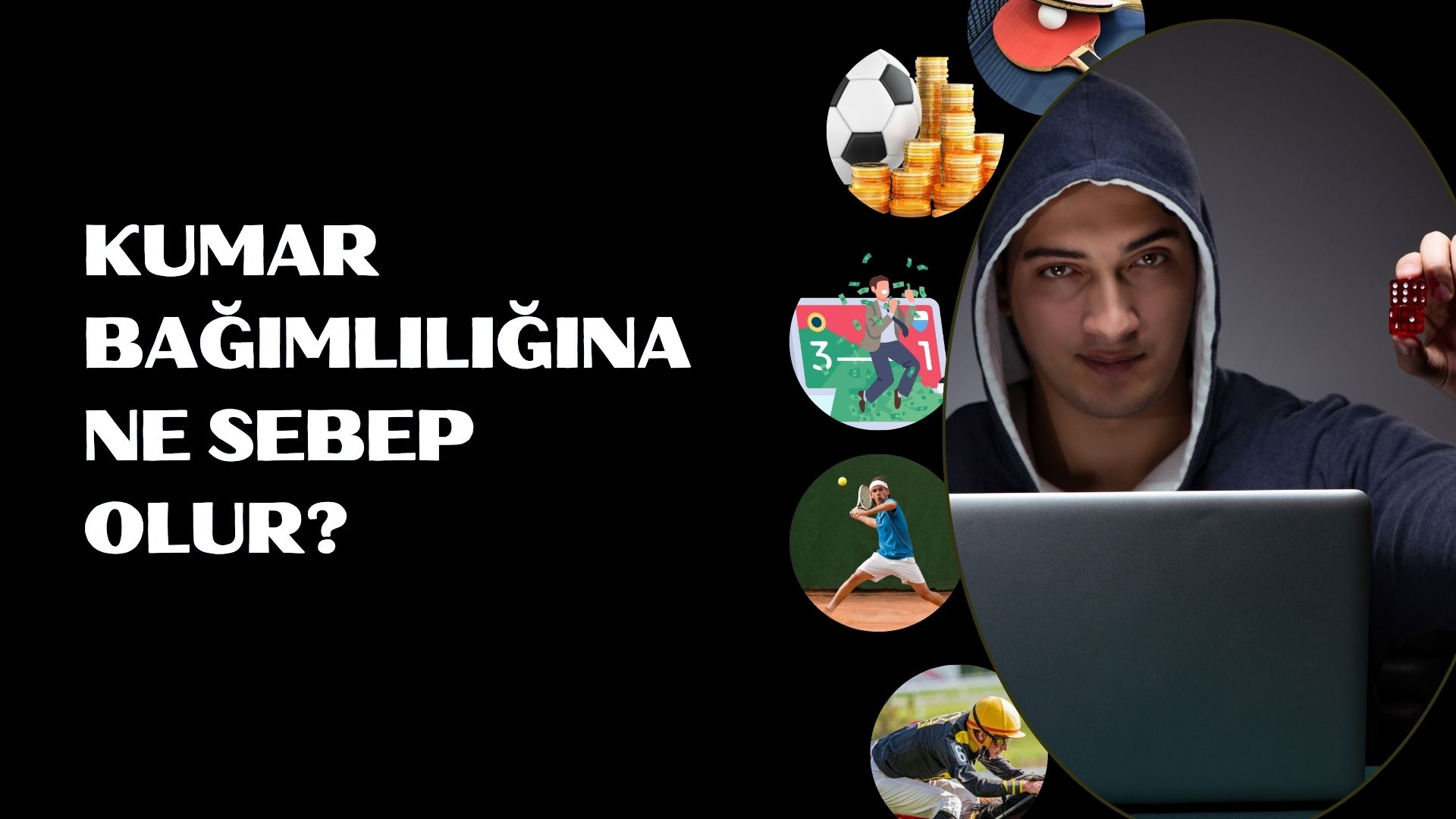 Kumar Bağımlılığına Ne Sebep Olur